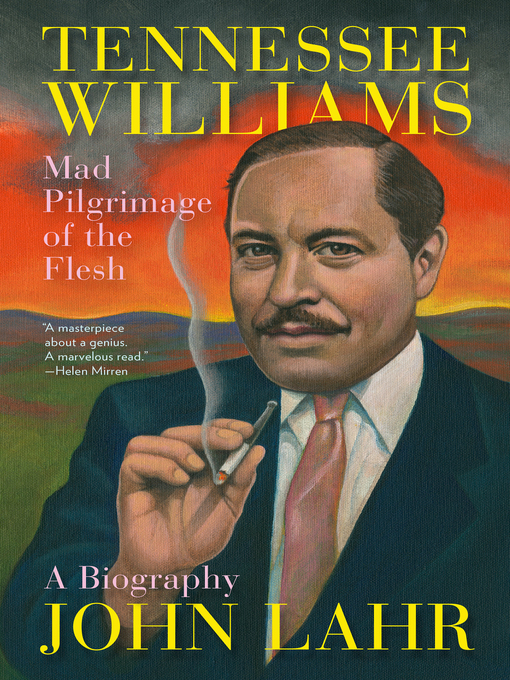 Title details for Tennessee Williams by John Lahr - Available